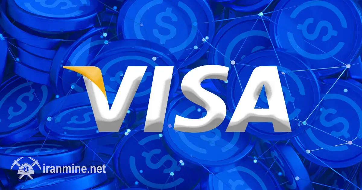 کمپانی ویزا پردازش تراکنش‌های مالی با استیبل کوین را آزمایش می‌کند | ایران ماین