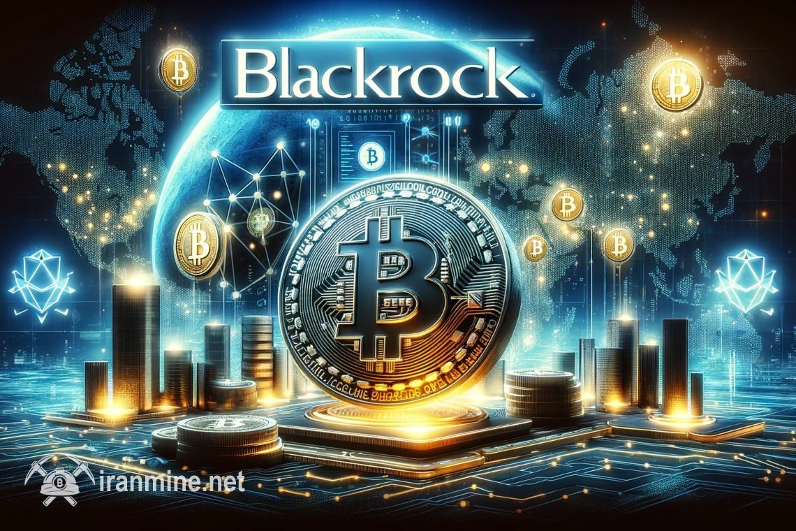صندوق ETF بیت کوین BlackRock، به ششمین صندوق برتر از نظر ورودی سرمایه تبدیل شد | ایران ماین